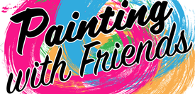 PAINTING WITH FRIENDS